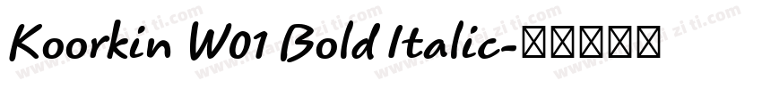 Koorkin W01 Bold Italic字体转换